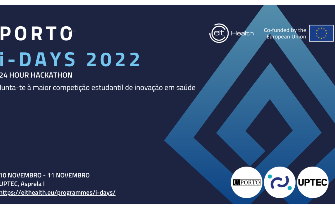 EIT Health Innovation Days (i-Days) Porto –  10 e 11 de Novembro 2022
